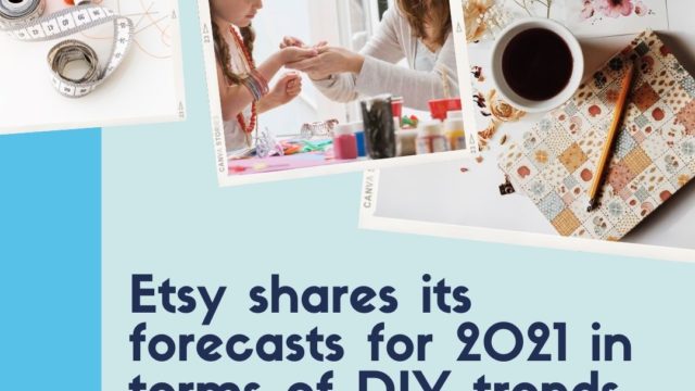 Blog post heading about Etsy forecasts for 2021 DIY trends