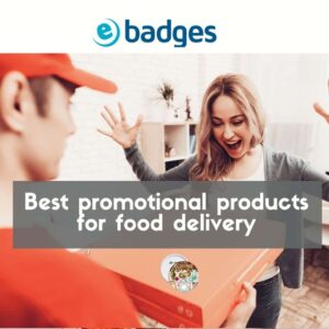 Best Promotional Products For Food Delivery