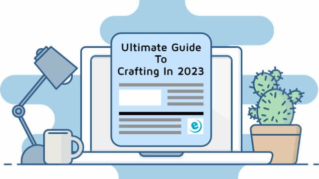 Ultimate Guide To Crafting In 2023
